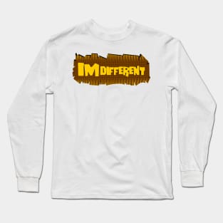 im different Long Sleeve T-Shirt